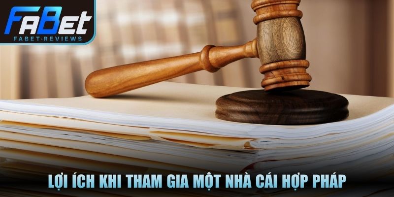 Giấy Phép Hoạt Động Fabet Minh Chứng Cho Sự Uy Tín Lợi ích khi tham gia một nhà cái hợp pháp