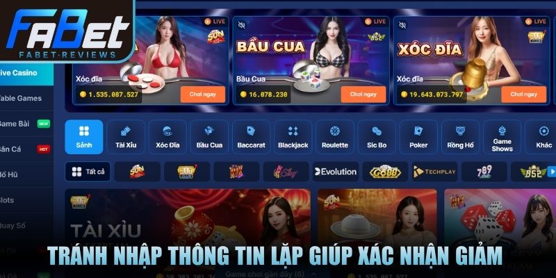Tránh nhập thông tin lặp giúp xác nhận giảm lỗi phát sinh