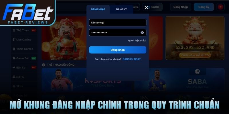 Mở khung đăng nhập chính trong quy trình đăng nhập Fabet chuẩn