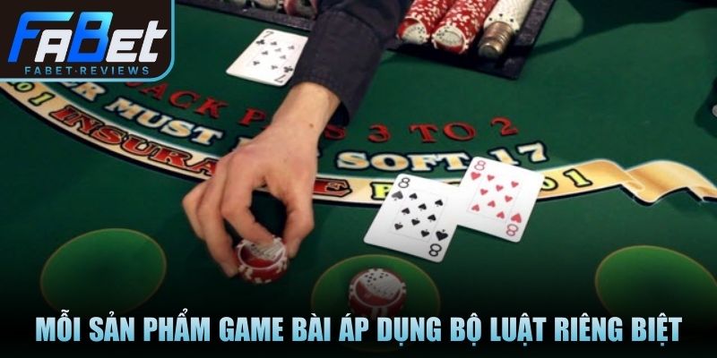 Luật chơi game bài áp dụng chuẩn tại nền tảng trực Tuyến Mỗi sản phẩm game bài áp dụng bộ luật riêng biệt