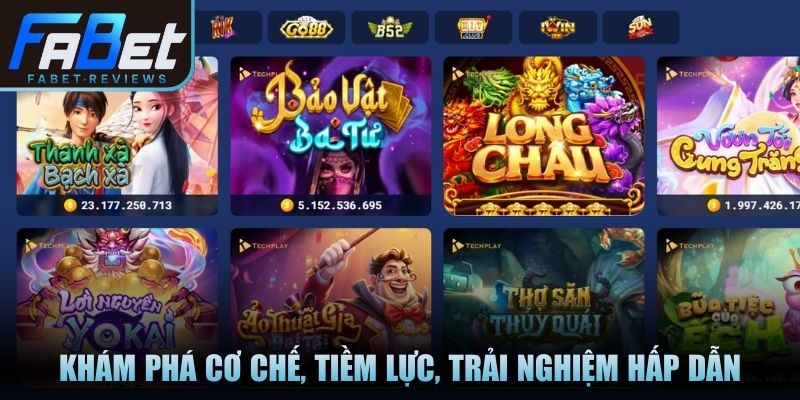 Khám phá cơ chế, tiềm lực, trải nghiệm hấp dẫn nổ hũ Fabet
