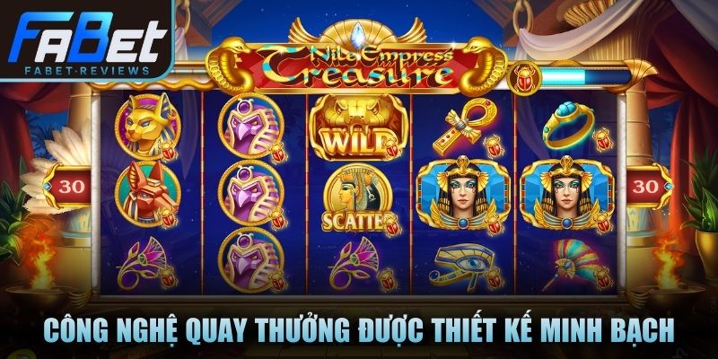 Công nghệ quay thưởng được thiết kế minh bạch