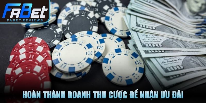 Thưởng Nạp Đầu Fabet: Tặng Ngay 110% Vốn Cho Tân Thủ Hoàn thành doanh thu cược để nhận ưu đãi
